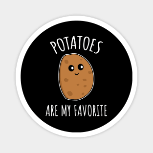 Potatoes Are My Favorite Magnet